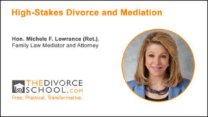 high-stakes divorce and mediation